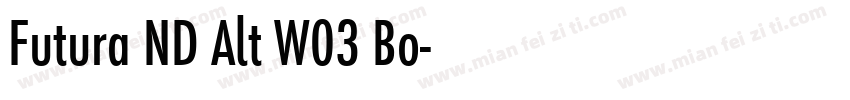 Futura ND Alt W03 Bo字体转换